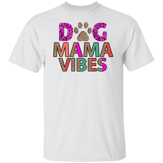 Dog Mama Vibes T-Shirt