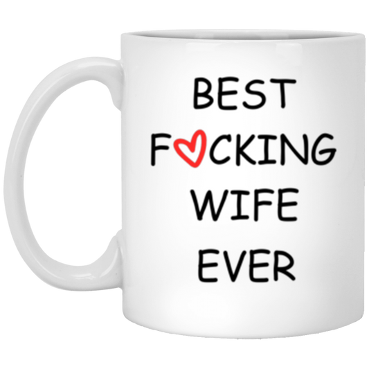 Best F❤️cking Wife Ever Mug