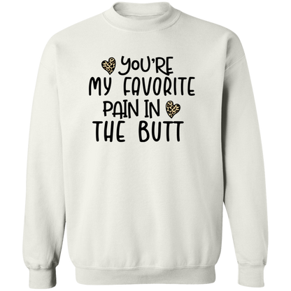 You're My Favorite Pain in the Butt Shirt/Sweater