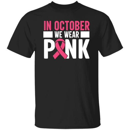 In October We Wear Pink T-Shirt