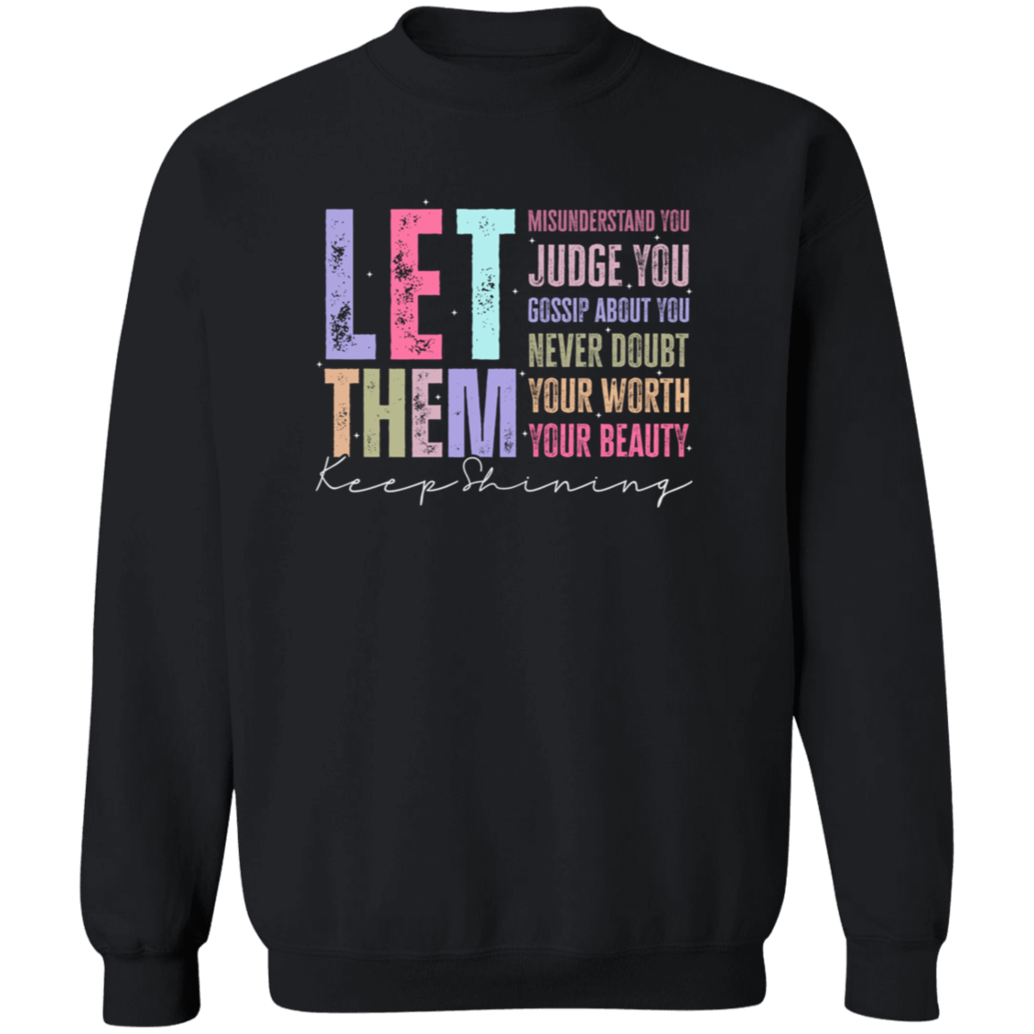 Let Them Shirt/Sweater