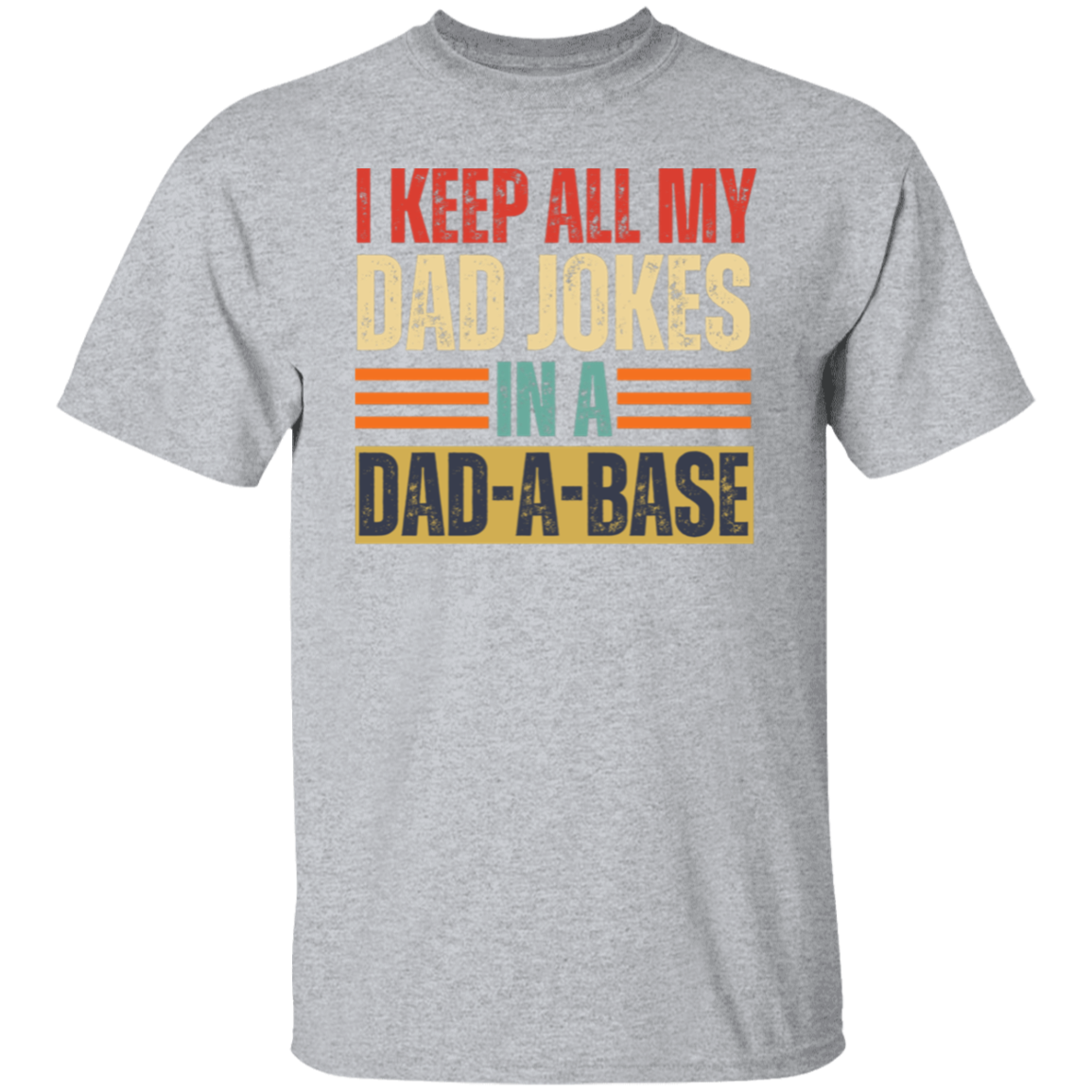 DAD-A-BASE T-Shirt