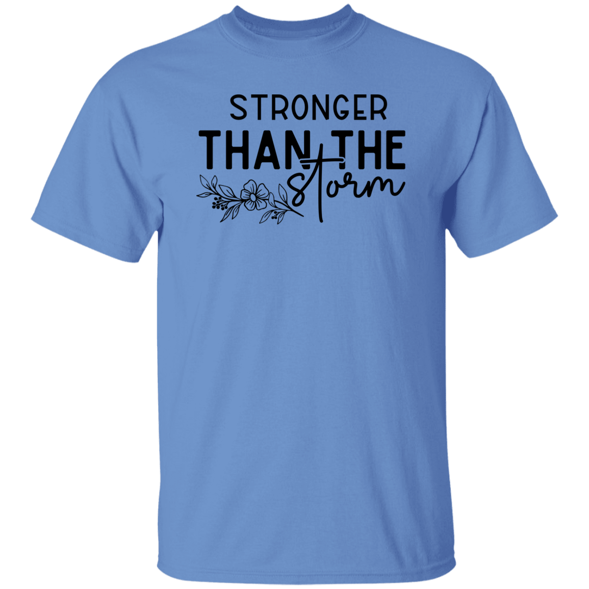 Stronger Than The Storm Shirt/Sweater