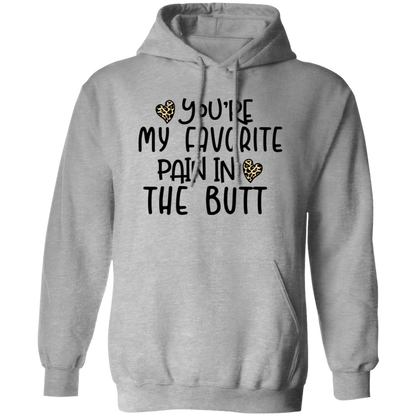 You're My Favorite Pain in the Butt Shirt/Sweater