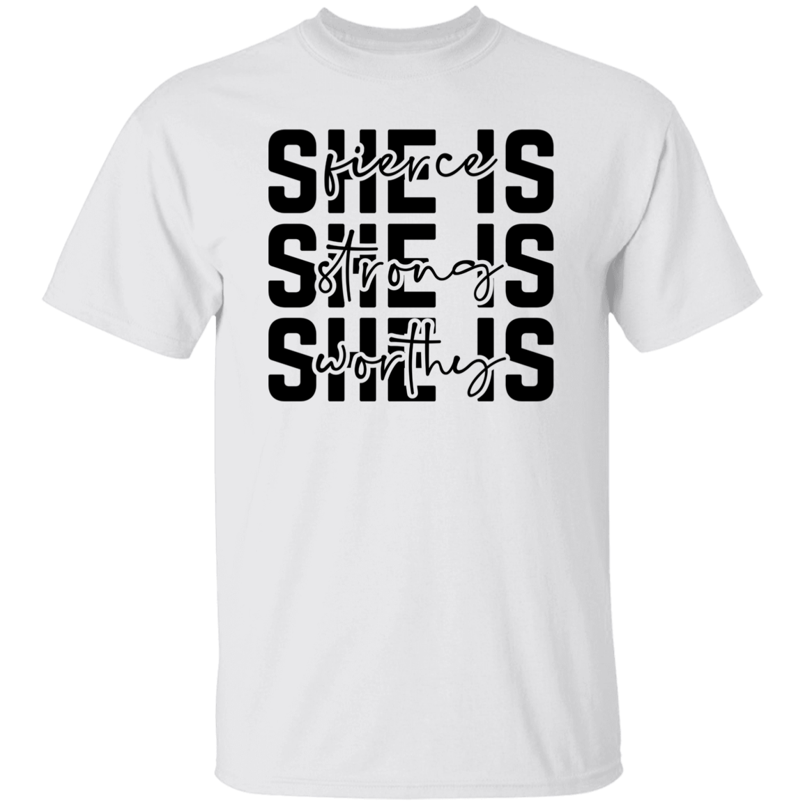 She is Fierce, Strong, Worthy T-Shirt/Sweater