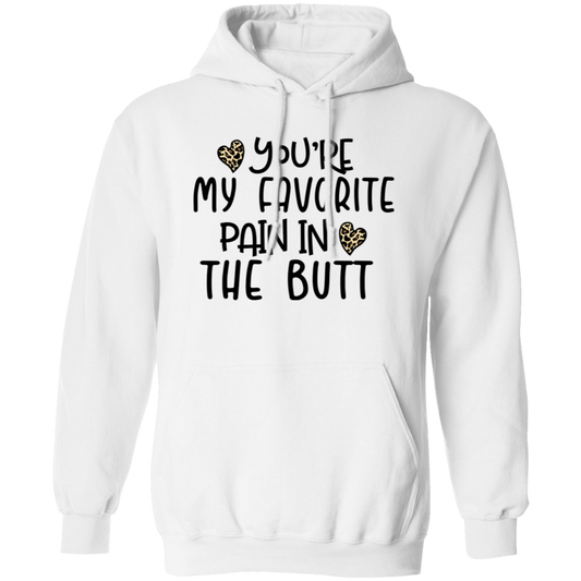 You're My Favorite Pain in the Butt Shirt/Sweater