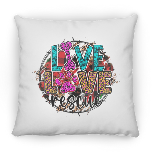 Live Love Rescue Square Pillow