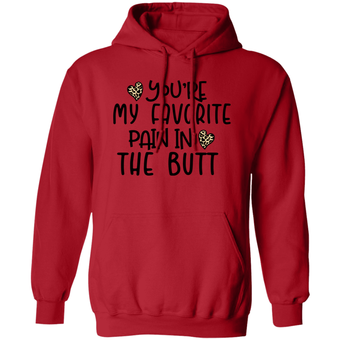 You're My Favorite Pain in the Butt Shirt/Sweater