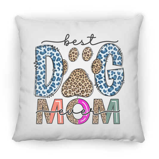 Best Dog Mom Square Pillow