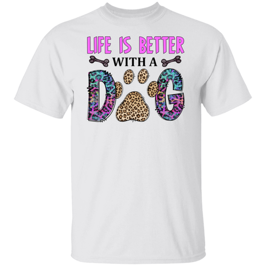 Life is Better with a Dog T-Shirt