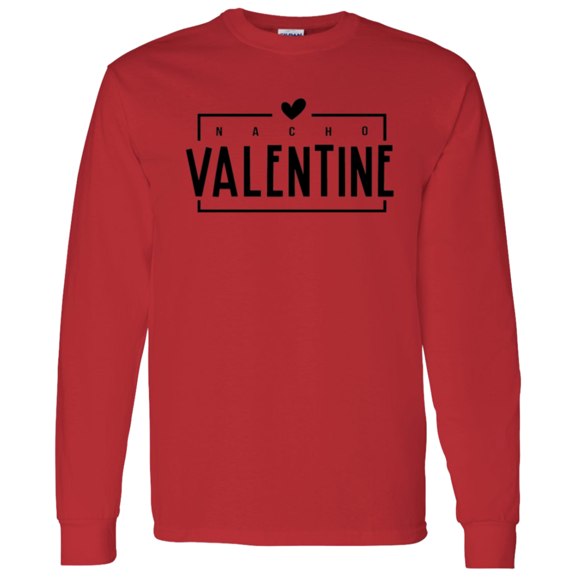 Nacho Valentine Shirt/Sweater