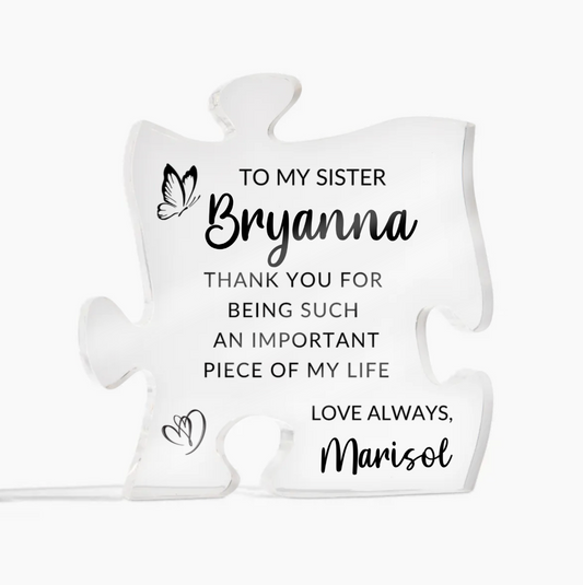 To My Sister Acrylic Puzzle Plaque (No LED)