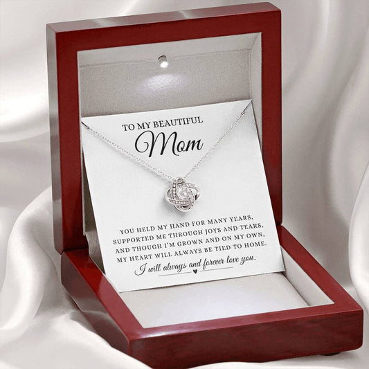 To My Beautiful Mom | I Will Forever & Always Love You | Love Knot Necklace