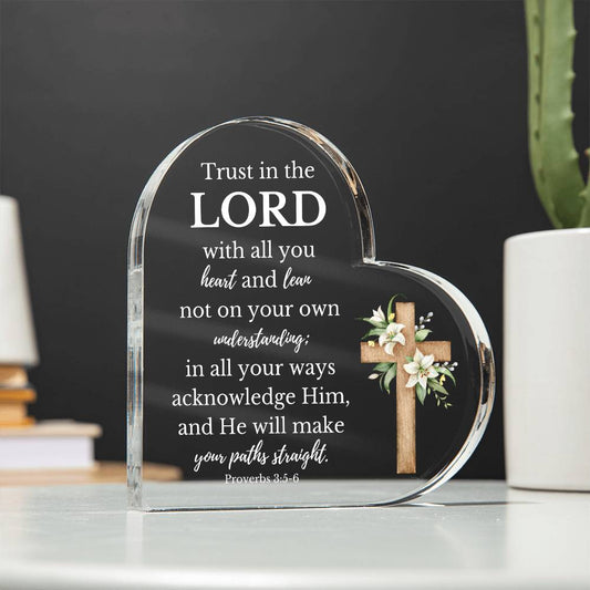 Trust in the Lord Acrylic Heart Plaque - Inspirational Christian Gift