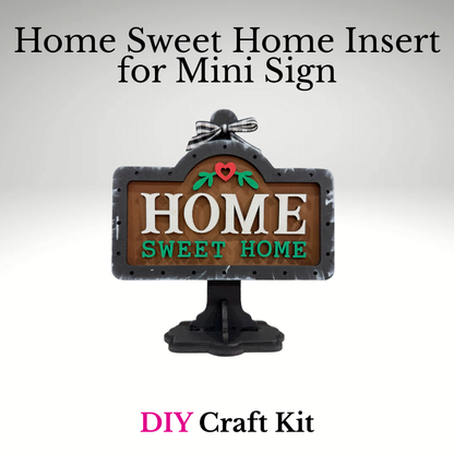 Mini sign base with Home Sweet Home insert DIY craft kit, unfinished layered wooden sign ready for painting.
