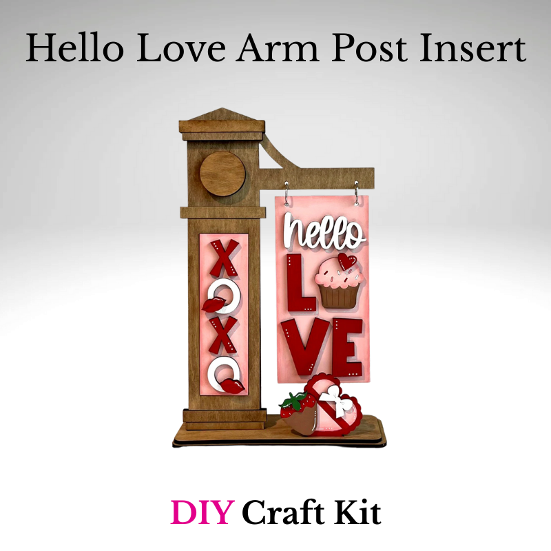 Valentine XO interchangeable arm post insert featuring pink and red wood letters, a Hello Love sign, cupcake accent, and heart-shaped chocolate decor on a wooden arm post stand.
