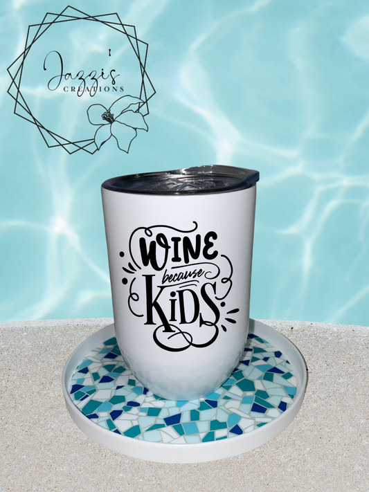 Wine Because of Kids Tumbler